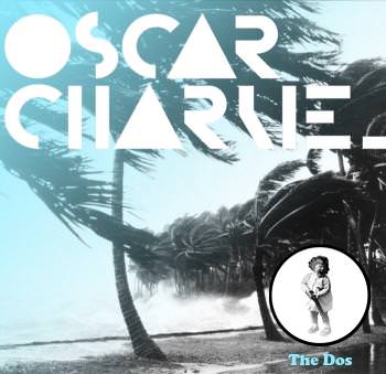 Oscar Charlie – ‘The Do’s’