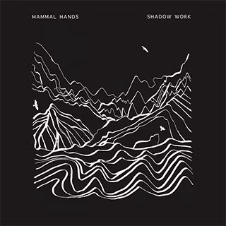 Mammal Hands – Shadow Work recorded at 80 HERTZ Studios Manchester