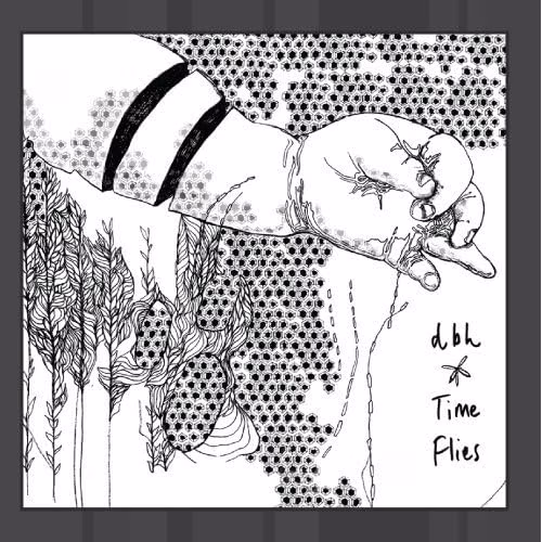 DBH - Time Flies